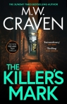 The Killer`s Mark (Washington Poe Book 8) M. W. Craven