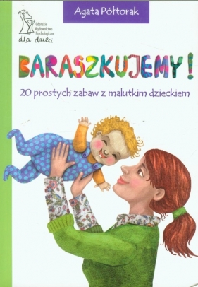 Baraszkujemy - Półtorak Agata