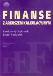 Finanse z arkuszem kalkulacyjnym - Cegłowski Bartłomiej, Podgórski Błażej