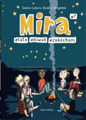 Mira. Tom 7. Lato, biwak, zakochani - Sabine Lemire