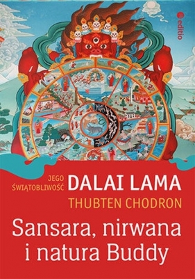 Sansara, nirwana i natura Buddy - Dalai Lama, Thubten Chodron