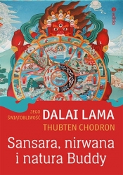 Sansara, nirwana i natura Buddy - Thubten Chodron, His Holiness the Dalai Lama