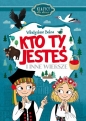 Klasycy dla dzieci. Kto ty jesteś i inne wiersze - Władysław Bełza
