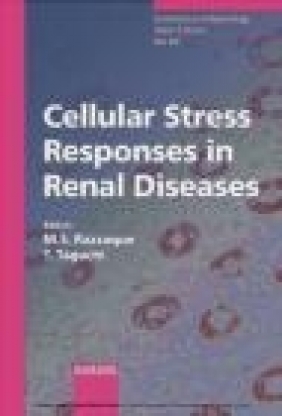 Cellular Stress Responses in Renal Diseases M Razzaque