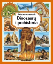 Dinozaury i prehistoria. Świat w obrazkach - Émilie Beaumont