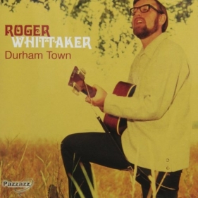 Durham Town - Roger Whittaker<br />