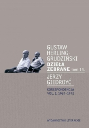 Dzieła zebrane tom 13 - Gustaw Herling-Grudziński