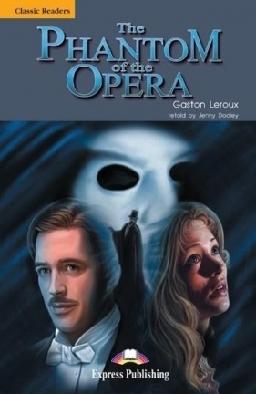 The Phantom of the Opera. Reader Level 5 - Gaston Leroux
