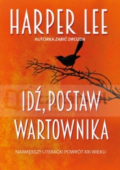 Idź, postaw wartownika