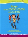 Hugo joue a cache-cache avec les rois