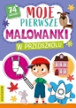 Moje pierwsze malowanki. W przedszkolu - Opracowanie zbiorowe