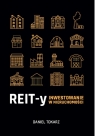 REIT-y Inwestowanie w nieruchomości Daniel Tokarz