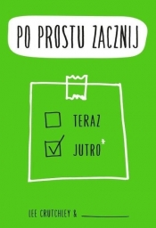 Po prostu zacznij