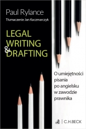 Legal Writing & Drafting. O umiejętności pisania po angielsku w zawodzie prawnika - Paul Rylance