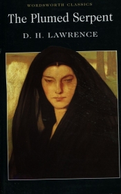 The Plumed Serpent - David Herbert Lawrence