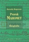 Prorok Mahomet Biografia  Rogerson Barnaby
