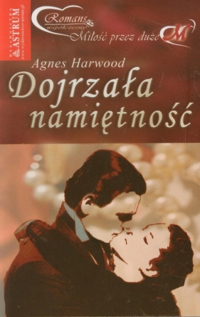Dojrzała namiętność - Harwood Agnes