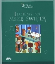 Idziemy na mszę świętą