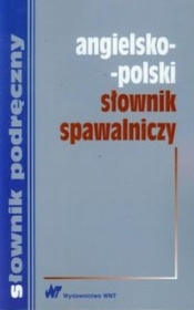 Angielsko-polski słownik spawalniczy - Romkowska Ewa