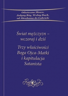 Świat mężczyzn Wczoraj i dziś