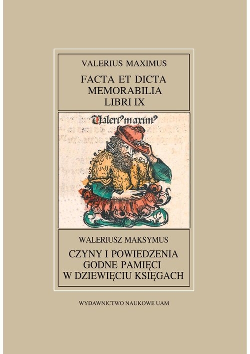 Fontes Historiae Antiquae XXXIX Waleriusz Maksymus, Czyny i powiedzenia godne pamięci w dziewięciu