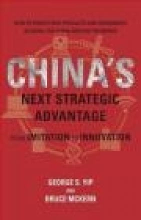 China's Next Strategic Advantage Bruce McKern, George Yip