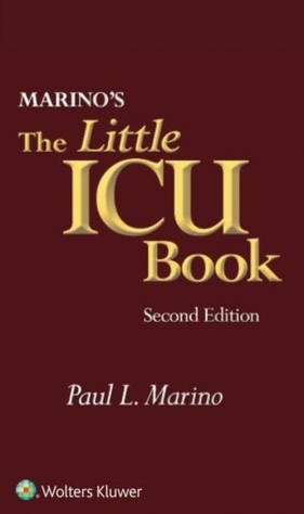 Marino's The Little ICU Book Second edition - Marino Paul L., Galvagno  Samuel M. Jr.