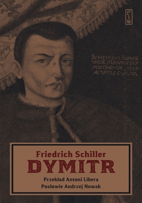 Dymitr - Schiller Friedrich