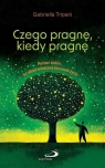  Czego pragnę, kiedy pragnę