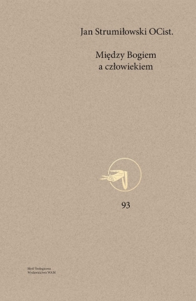 Między Bogiem a człowiekiem - Jan P. Strumiłowski