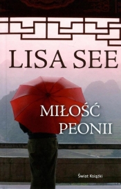 Miłość Peonii (OT) - Lisa See