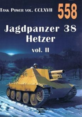 Nr 558 Jagdpanzer 38 Hetzer vol 2 - Janusz Ledwoch