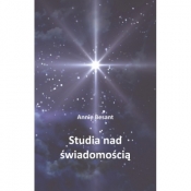 Studia nad świadomością - Annie Besant