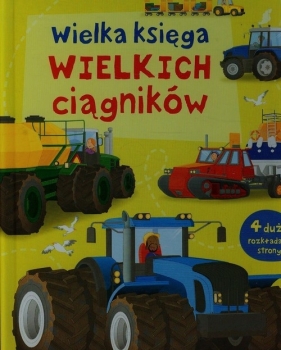 Wielka księga wielkich ciągników - Gillespie Lisa Jane