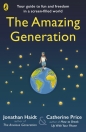 The Amazing Generation - Jonathan Haidt, Catherine Price