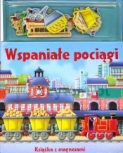 Wspaniałe pociągi. Książka z magnesami