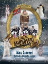 Cześć, tu Amundsen! Max Czornyj