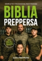 Biblia Preppersa. Kompletny Przewodnik Przetrwania - Dziki Preppers