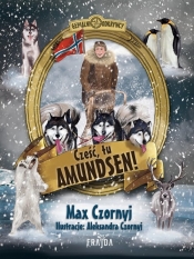 Cześć, tu Amundsen! - Max Czornyj