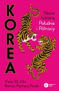 Korea Nowa historia południa i północy - Victor Cha, Ramon Pacheco Pardo