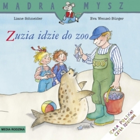 Mądra mysz - Zuzia idzie do zoo w.2024 - Liane Schneider