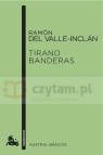 LH Valle-Inclan, Tirano Banderas Ramon del Valle-Inclan