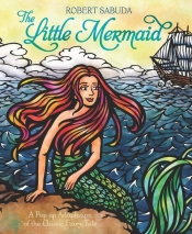 The Little Mermaid - Sabuda Robert