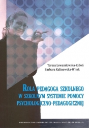 Rola pedagoga szkolnego w szkolnym systemie pomocy psychologiczno-pedagogicznej - Kalinowska-Witek Barbara