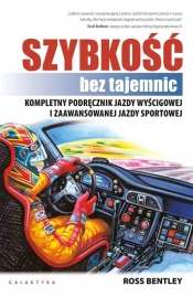 Szybkość bez tajemnic - Ross Bentley