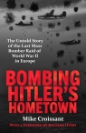 Bombing Hitler's Hometown Croissant Mike