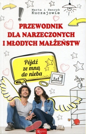 Przewodnik dla narzeczonych i młodych małżeństw - Marta Kuczaj, Henryk Kuczaj