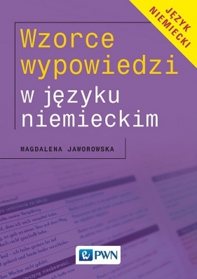 Wzorce wypowiedzi w języku niemieckim - Magdalena Jaworowska