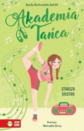 Akademia Tańca. Starsza siostra - Aniela Cholewińska-Szkolik