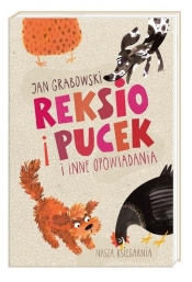 Reksio i Pucek i inne opowiadania - Grabowski Jan